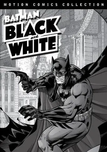 Póster de la serie Batman: Black and White Motion Comics