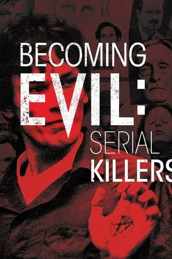 Póster de la serie Becoming Evil: Serial Killers