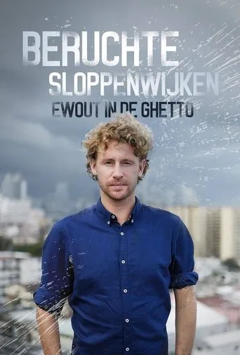 Póster de la serie Beruchte Sloppenwijken: Ewout in de Ghetto