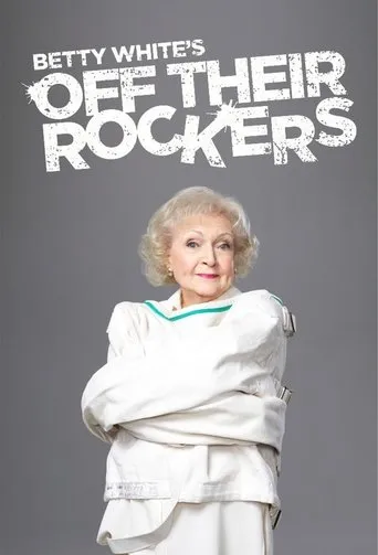 Póster de la serie Betty White's Off Their Rockers