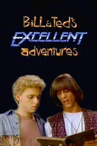 Póster de la serie Bill & Ted's Excellent Adventures