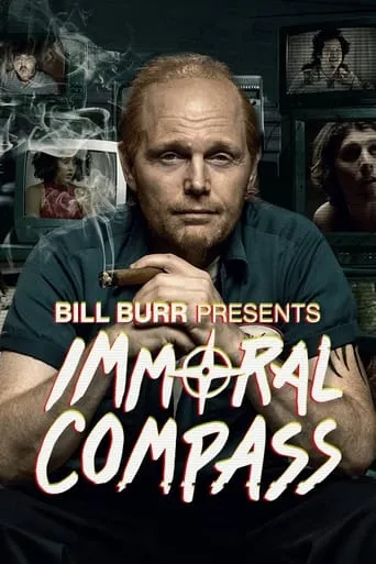 Póster de la serie Bill Burr Presents Immoral Compass