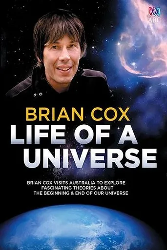 Póster de la serie Brian Cox: Life Of A Universe