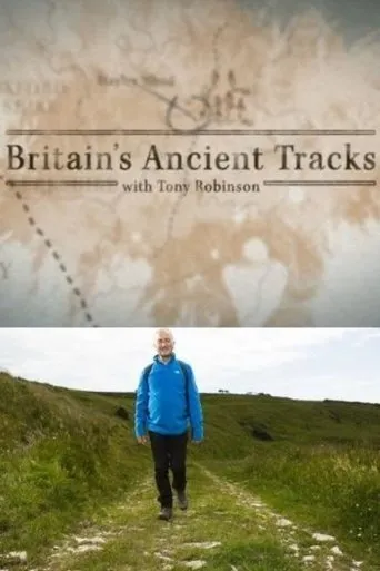 Póster de la serie Britain's Ancient Tracks with Tony Robinson
