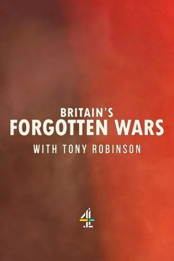 Póster de la serie Britain's Forgotten Wars With Tony Robinson