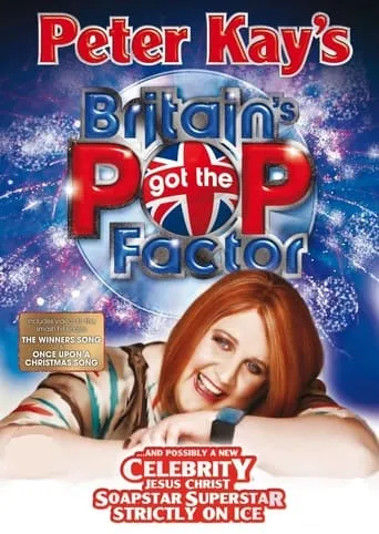 Póster de la serie Britain's Got the Pop Factor... and Possibly a New Celebrity Jesus Christ Soapstar Superstar Strictly on Ice