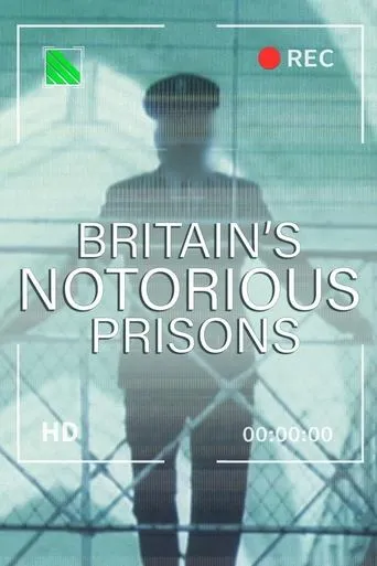 Póster de la serie Britain's Notorious Prisons
