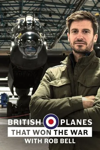 Póster de la serie British Planes That Won the War with Rob Bell