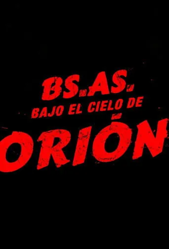 Póster de la serie Buenos Aires bajo el cielo de Orión