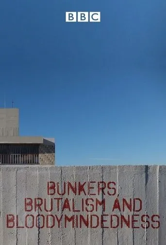 Póster de la serie Bunkers Brutalism and Bloodymindedness