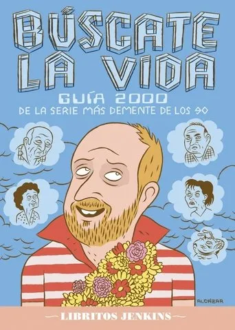 Póster de la serie Búscate la vida