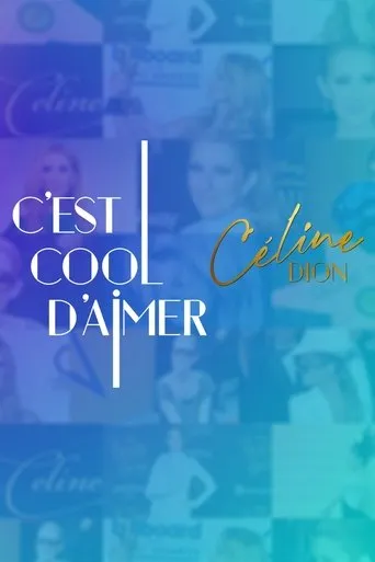 Póster de la serie C'est cool d'aimer Céline Dion