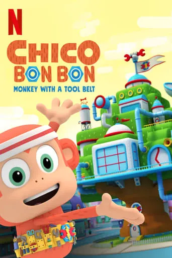 Póster de la serie Chico Bon Bon: Monkey with a Tool Belt