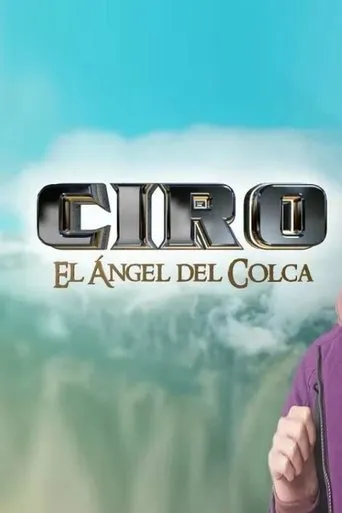Póster de la serie Ciro, el ángel del Colca