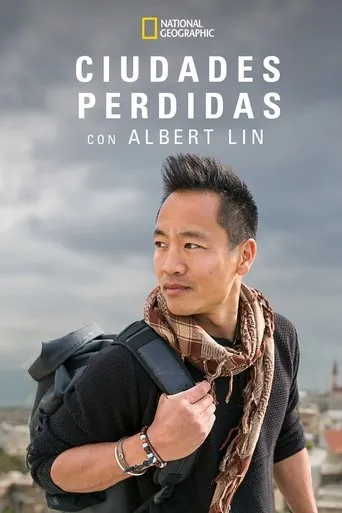 Póster de la serie Ciudades Perdidas con Albert Lin