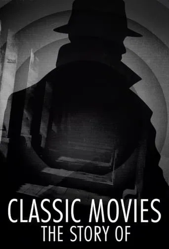 Póster de la serie Classic Movies: The Story Of