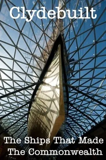 Póster de la serie Clydebuilt: The Ships that Made the Commonwealth