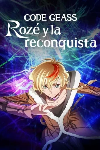 Póster de la serie Code Geass: Rozé y la reconquista