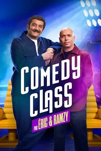 Póster de la serie Comedy Class par Éric & Ramzy