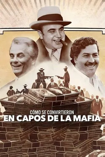 Póster de la serie Cómo se convirtieron en capos de la mafia