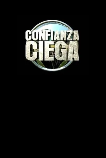 Póster de la serie Confianza Ciega