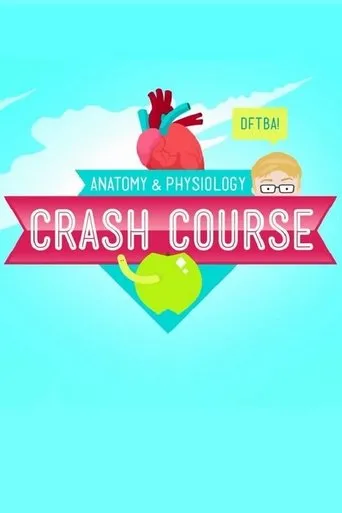 Póster de la serie Crash Course Anatomy & Physiology