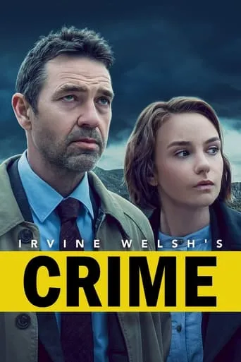 Póster de la serie Crimen, de Irvine Welsh