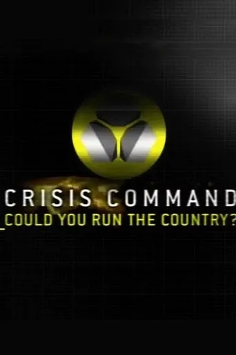 Póster de la serie Crisis Command: Could You Run The Country?