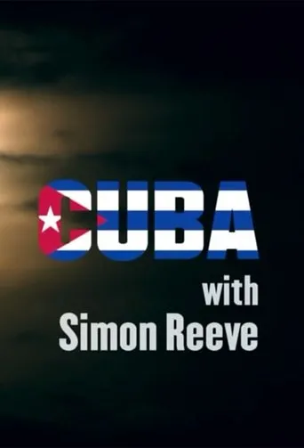 Póster de la serie Cuba with Simon Reeve