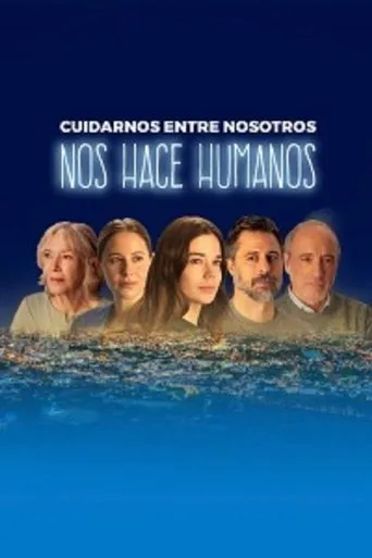 Póster de la serie Cuidarnos entre nosotros nos hace humanos