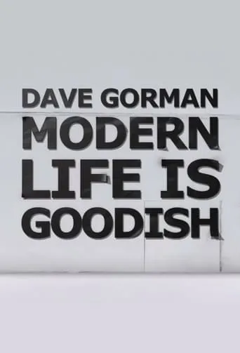 Póster de la serie Dave Gorman's Modern Life is Goodish