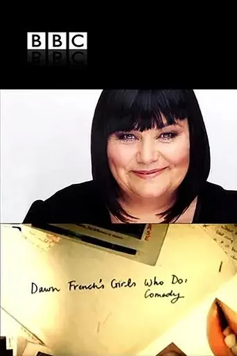Póster de la serie Dawn French's Girls Who Do Comedy