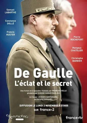 Póster de la serie De Gaulle, l'éclat et le secret