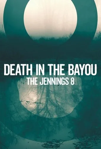 Póster de la serie Death in the Bayou: The Jennings 8