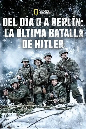 Póster de la serie Del día D a Berlín. La última batalla de Hitler