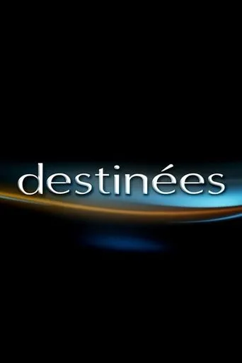 Póster de la serie Destinées