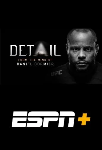 Póster de la serie Detail: From The Mind of Daniel Cormier