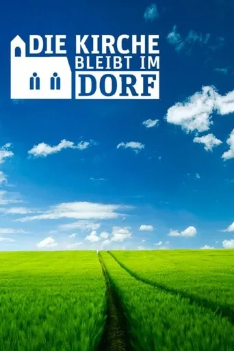 Póster de la serie Die Kirche bleibt im Dorf