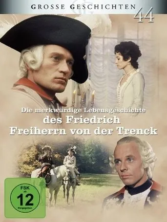 Póster de la serie Die merkwürdige Lebensgeschichte des Friedrich Freiherrn von der Trenck