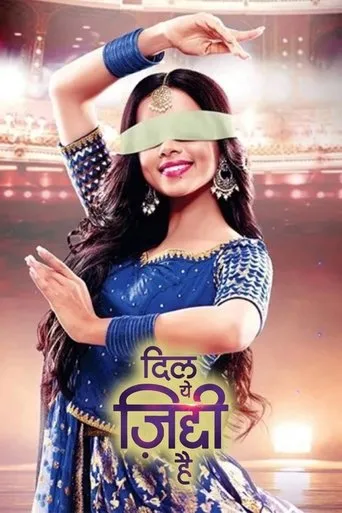 Póster de la serie Dil Yeh Ziddi Hai