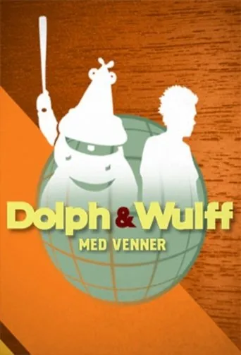 Póster de la serie Dolph & Wulff med venner