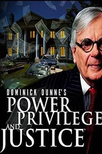 Póster de la serie Dominick Dunne's Power, Privilege, and Justice