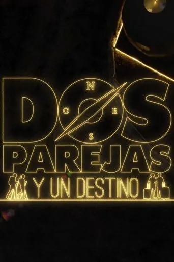 Póster de la serie Dos parejas y un destino