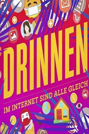 Póster de la serie Drinnen - Im Internet sind alle gleich