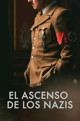 Póster de la serie El ascenso de los nazis