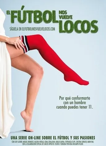 Póster de la serie El fútbol nos vuelve locos