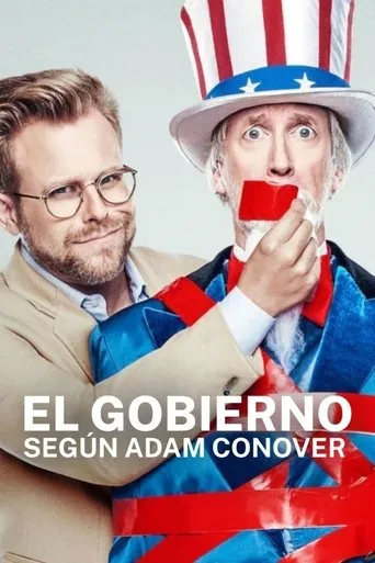 Póster de la serie El Gobierno según Adam Conover