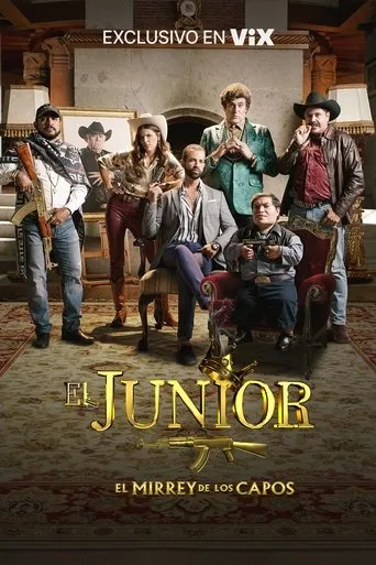 Póster de la serie El Junior: El Mirrey de los Capos