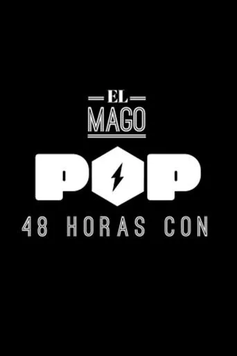 Póster de la serie El Mago Pop: 48 horas con