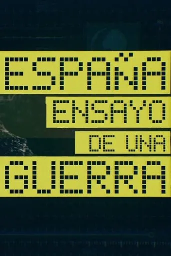 Póster de la serie España: Ensayo de una guerra
